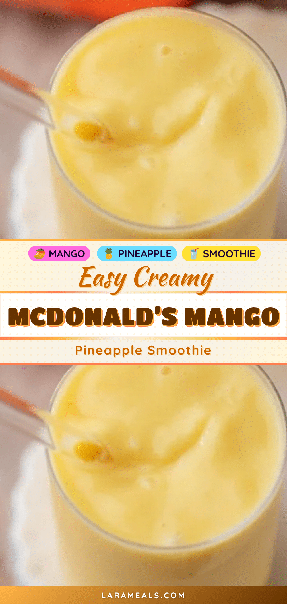 Easy Creamy McDonald’s Mango Pineapple Smoothie recipe